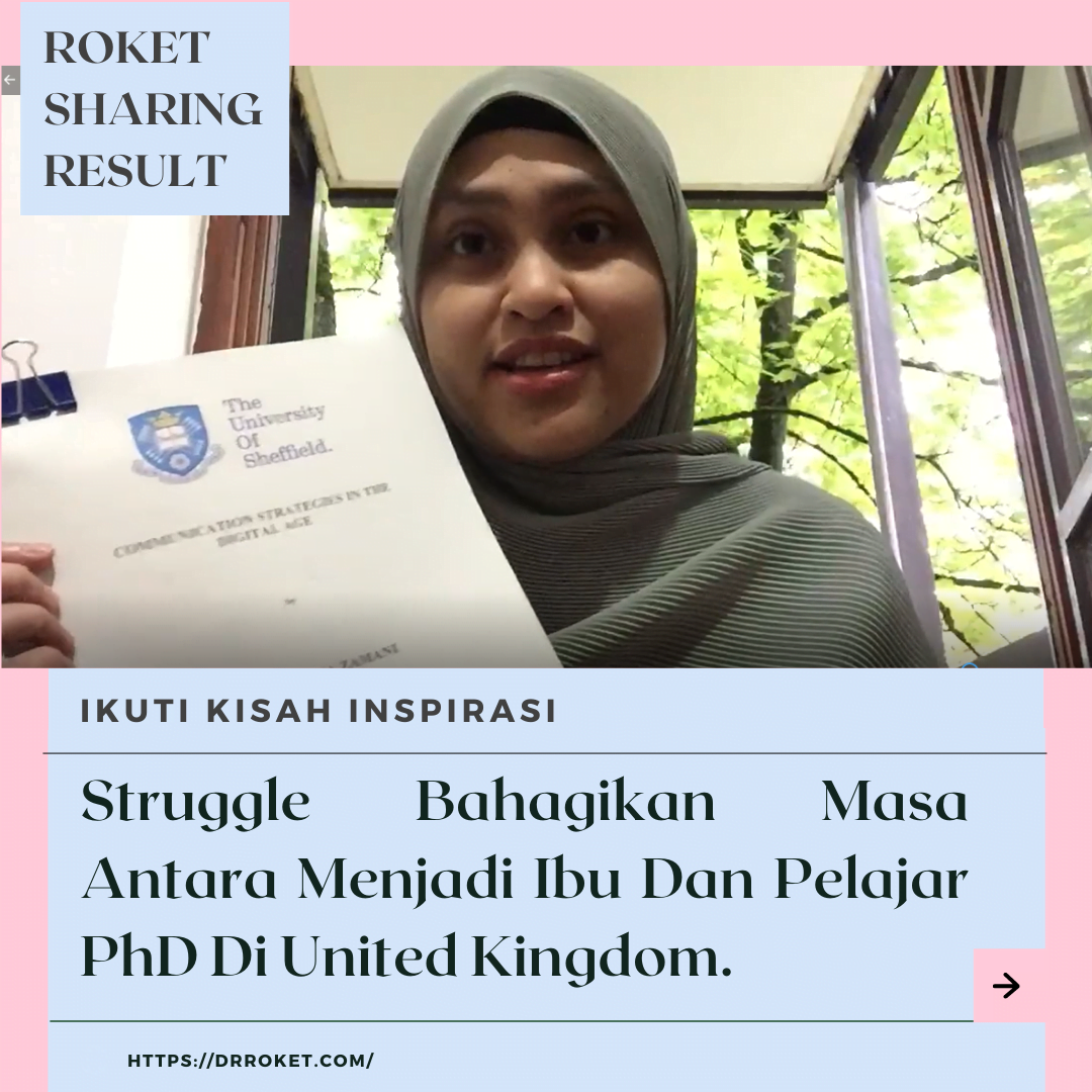 Struggle Bahagikan Masa Antara Menjadi Ibu Dan Pelajar PhD Di United Kingdom.